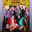 „Wie kommen wir da wieder raus?"