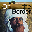 „On the Border – Europas Grenzen in der Sahara"